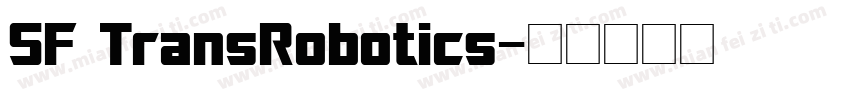 SF TransRobotics字体转换